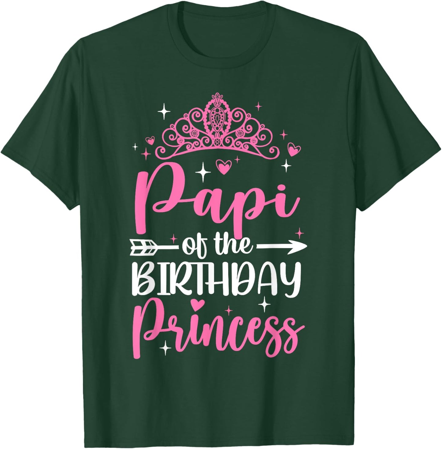 Papi Of The Birthday Princess Bday Girl Kid Cute Family T-Shirt - T-Shirt | Forest