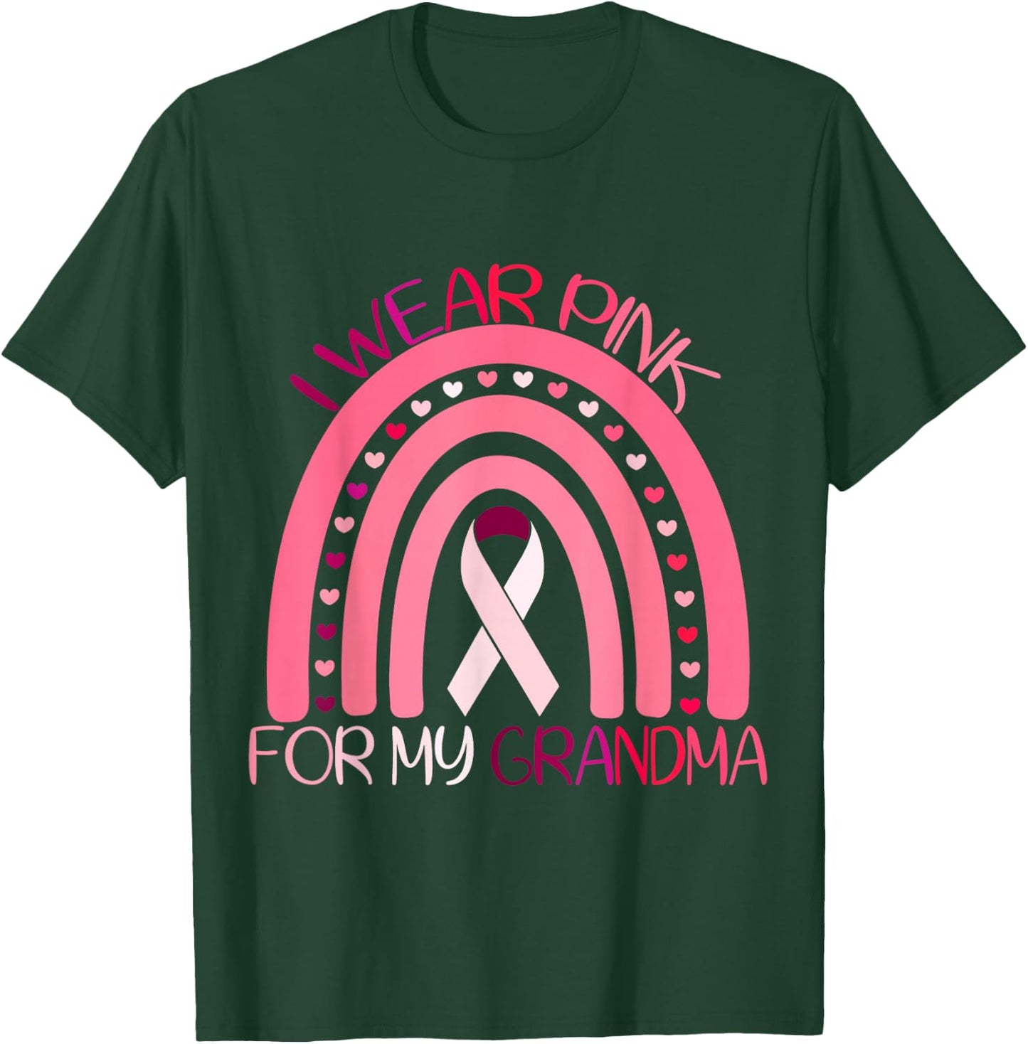 I Wear Pink For My Grandma Breast Cancer Awareness T-Shirt - T-Shirt | Forest