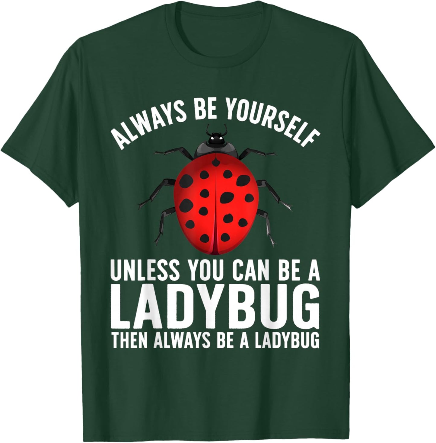Funny Ladybug Design Women Boys Girls Lady Bug Lover T-Shirt - T-Shirt | Forest