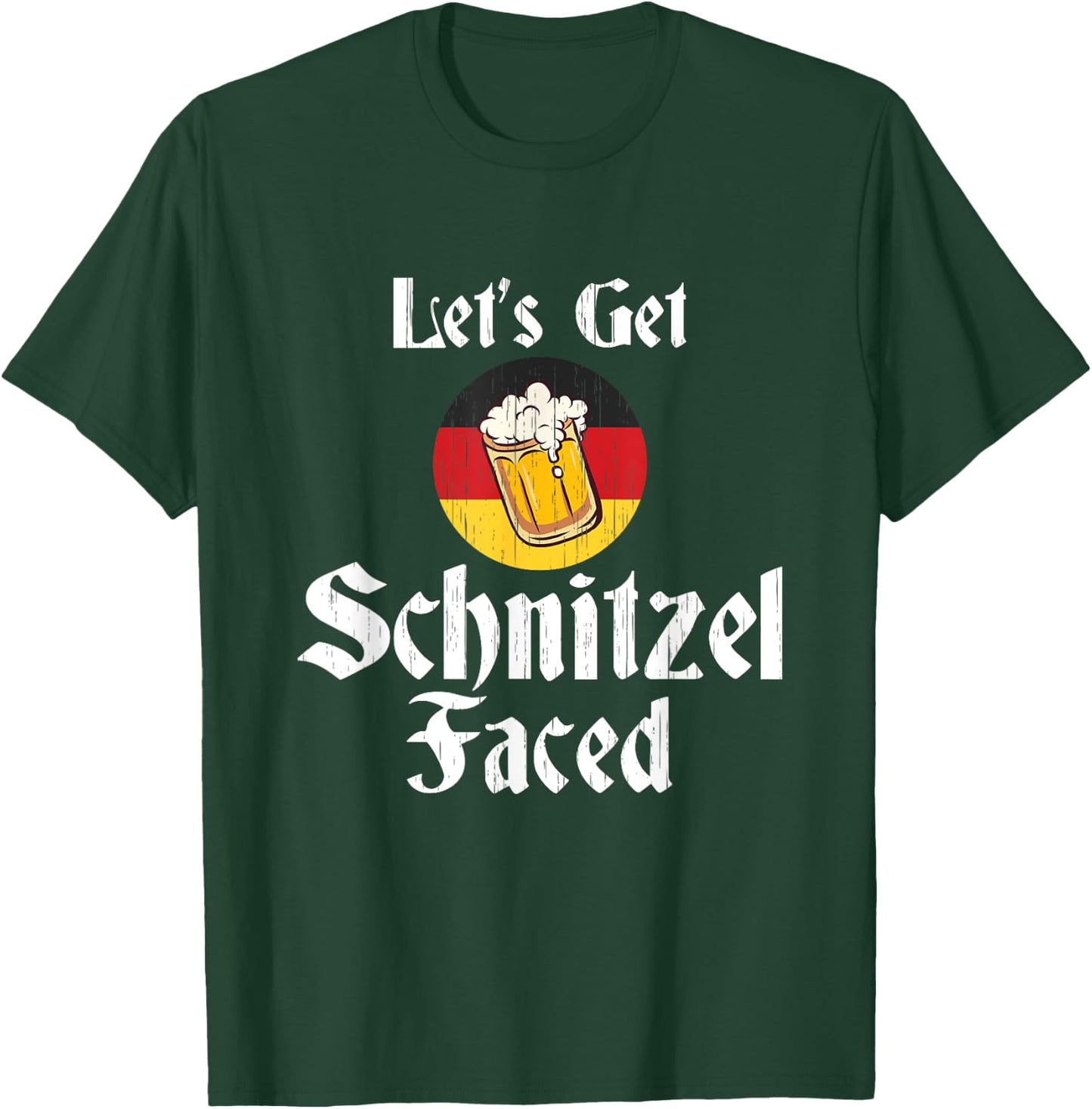 Let's Get Schnitzel Faced German Beer Oktoberfest Gift T-Shirt - T-Shirt | Forest