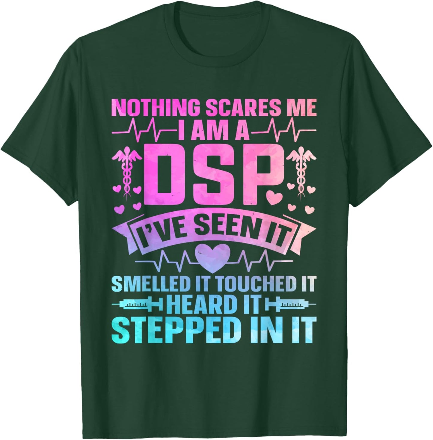Direct Support Staff DSP Appreciation Day DSP Nurse T-Shirt - T-Shirt | Forest