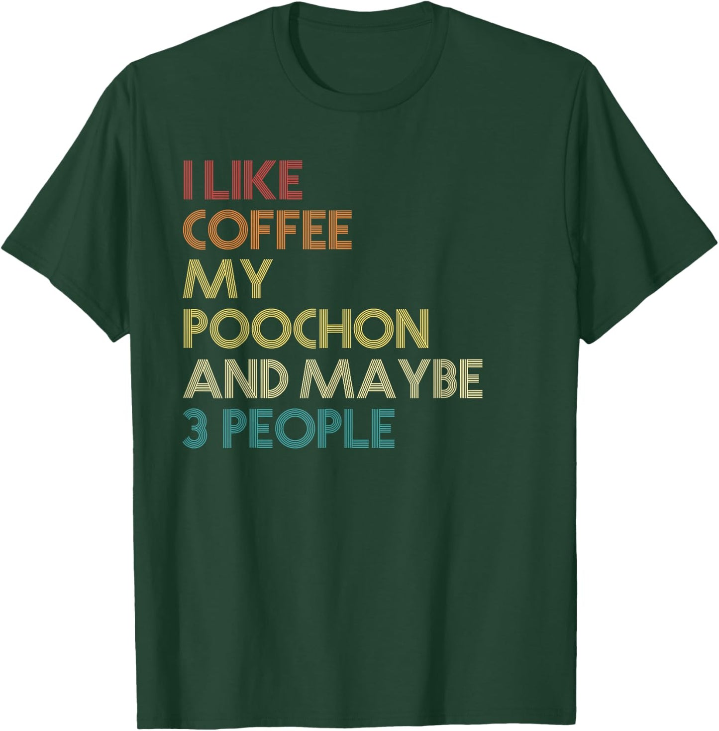 Poochon Dog Owner Coffee Lovers Funny Quote Vintage Retro T-Shirt - T-Shirt | Forest