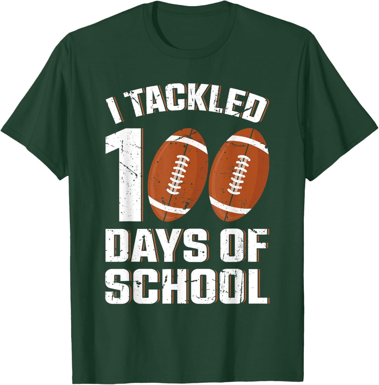 I Tackled 100 Days School Football 100th Day Student Teacher Men Women Girls Kids T-Shirt - T-Shirt | Forest