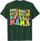 Somebody's Loud mouth Softball Mom Bball Mama Quotes T-Shirt - T-Shirt | Forest