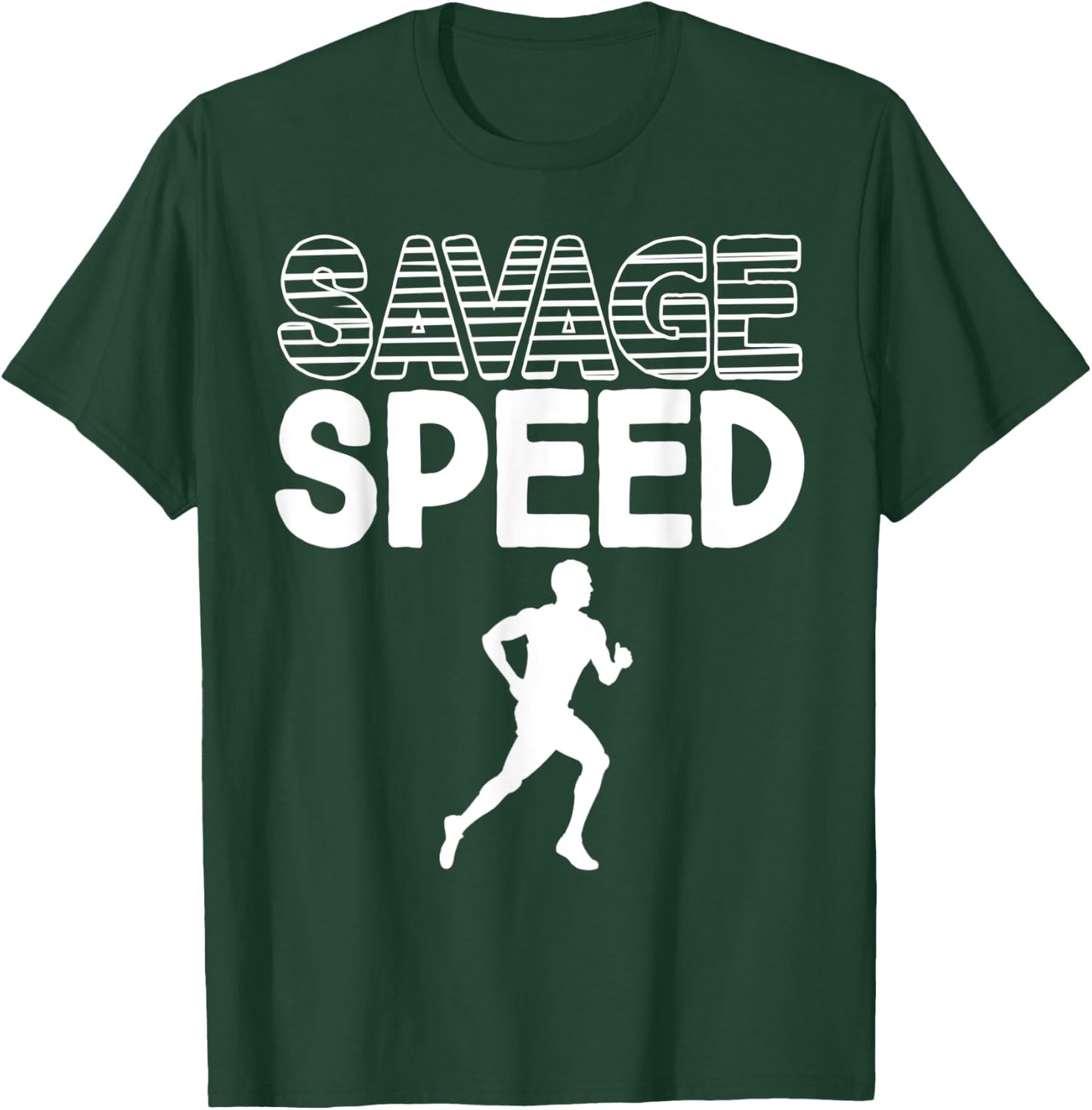 Savage Speed Boys Track Runner Men Athlete Sports Fun Gift T-Shirt - T-Shirt | Forest