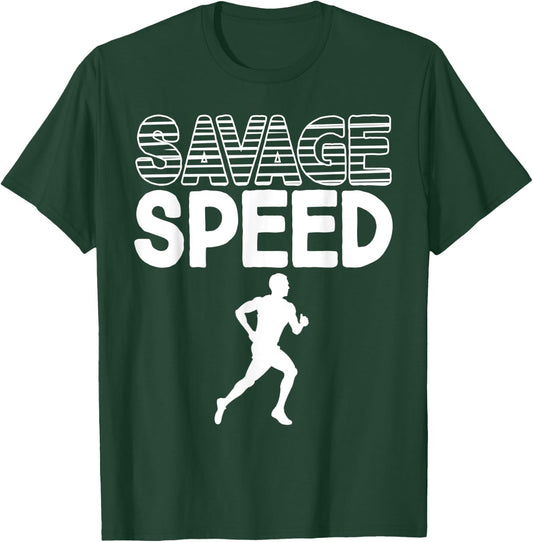 Savage Speed Boys Track Runner Men Athlete Sports Fun Gift T-Shirt - T-Shirt | Forest