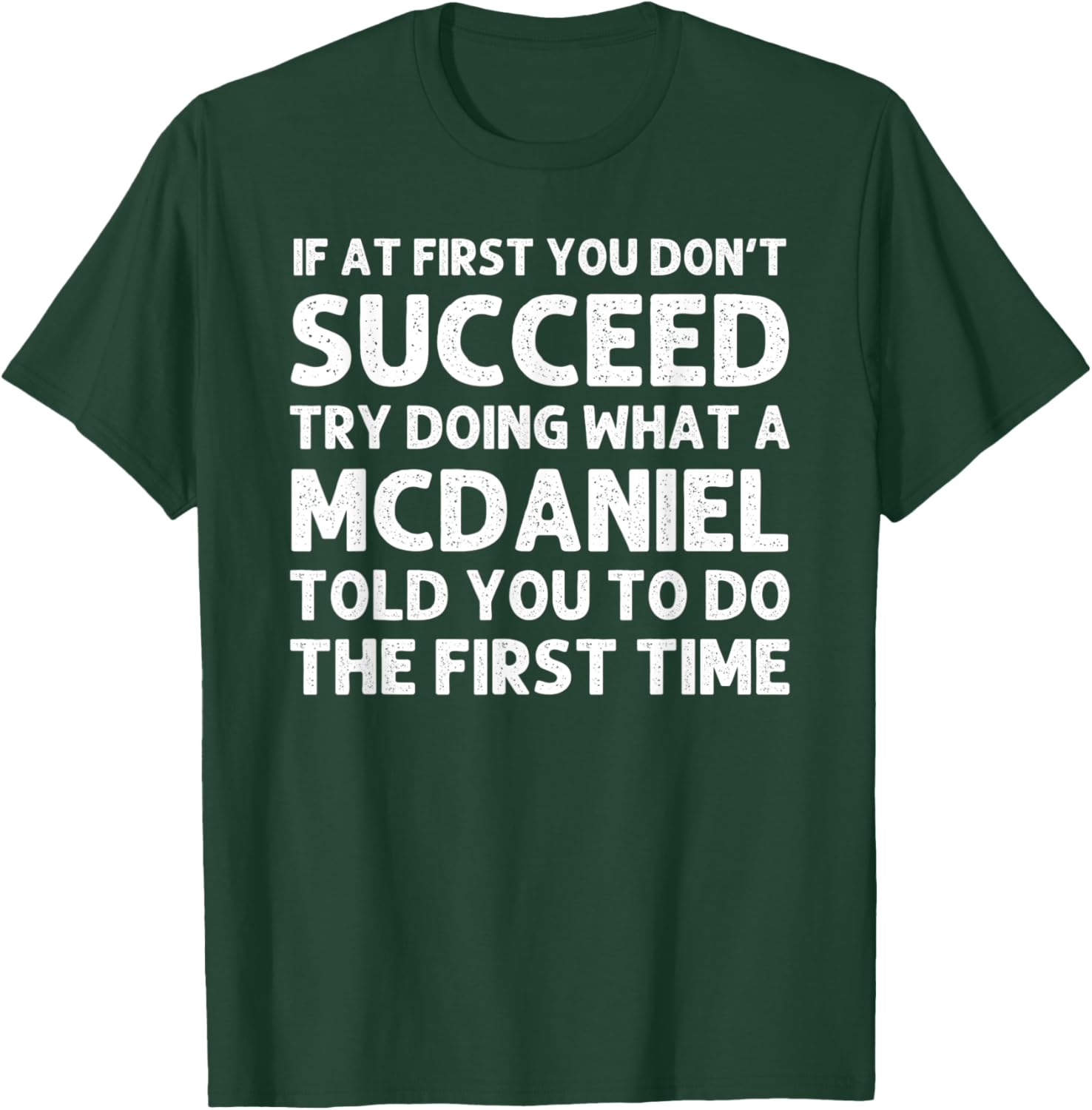 MCDANIEL Funny Surname Family Tree Birthday Reunion Idea T-Shirt - T-Shirt | Forest