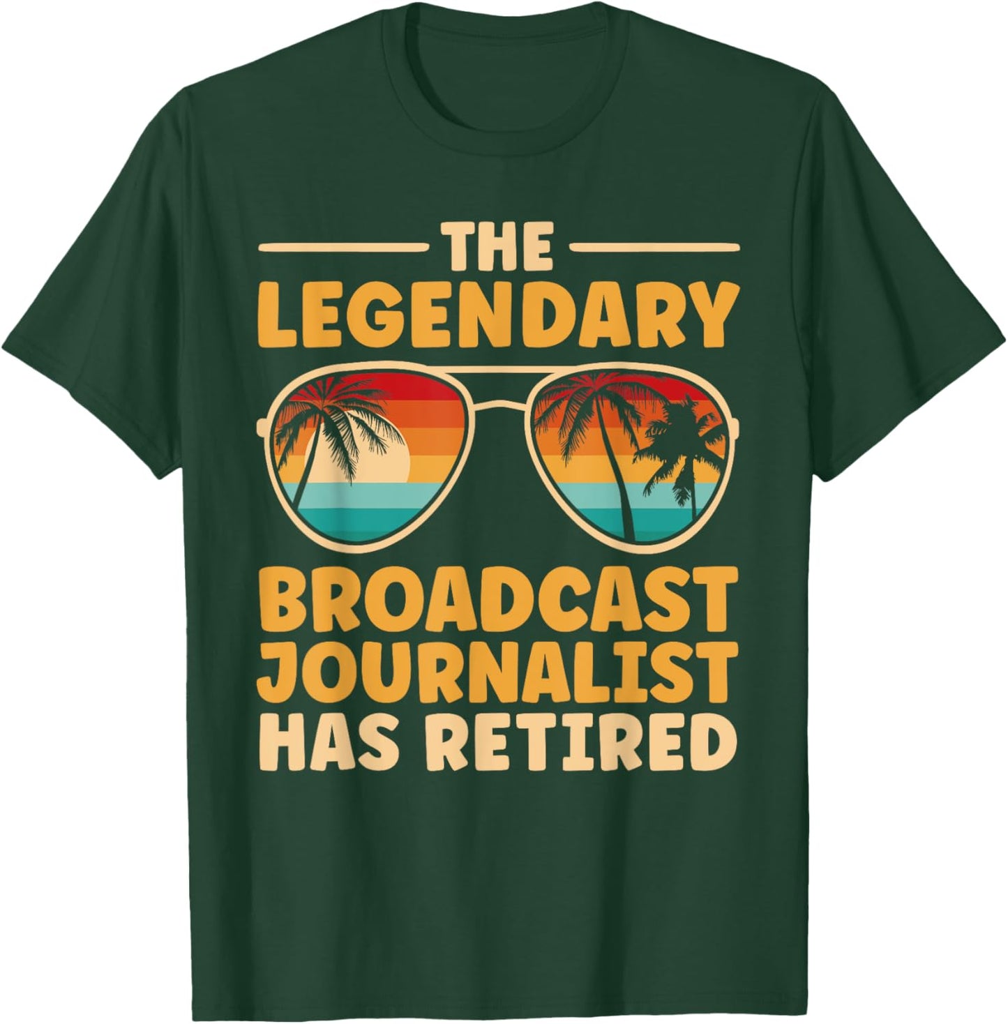 Retired Broadcast Journalist Retirement T-Shirt - T-Shirt | Forest