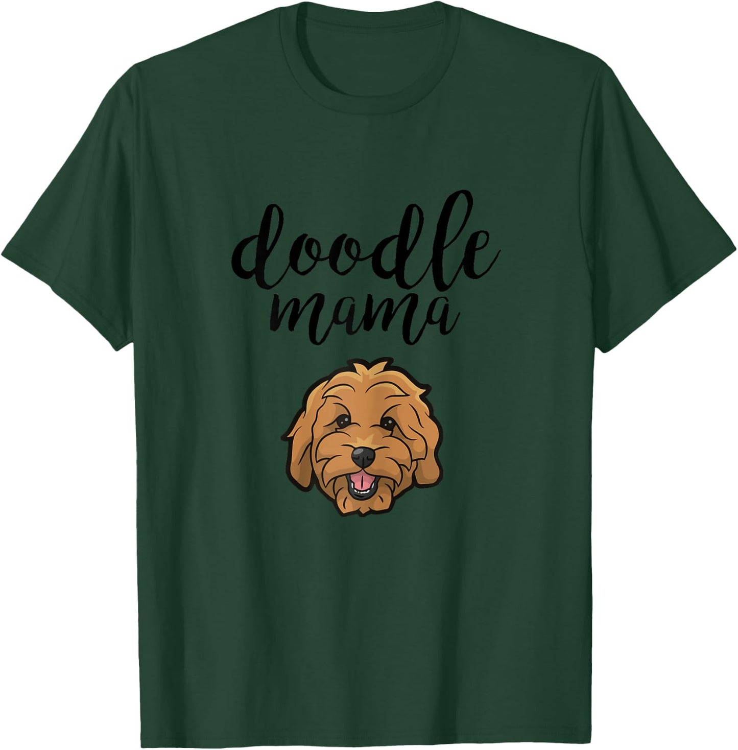Goldendoodle Mama - Doodle Mama Cute Dog T-Shirt - T-Shirt | Forest