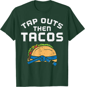 Tap Outs Then Tacos Blue Belt Funny Jiu Jitsu Mexican Gift T-Shirt - T-Shirt | Forest