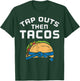 Tap Outs Then Tacos Blue Belt Funny Jiu Jitsu Mexican Gift T-Shirt - T-Shirt | Forest