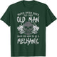 Let This Old Man Show How To Be Mechanic Funny Grandpa Men T-Shirt - T-Shirt | Forest