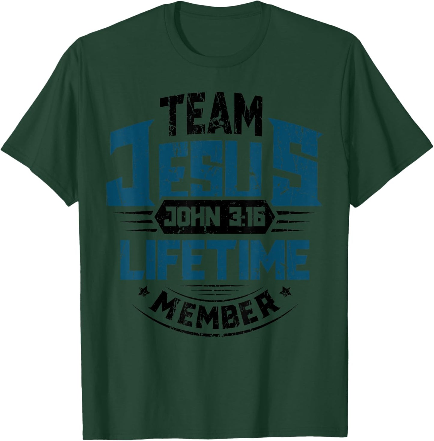 Christian Bible Verse Team Jesus Lifetime Member Scripture T-Shirt - T-Shirt | Forest