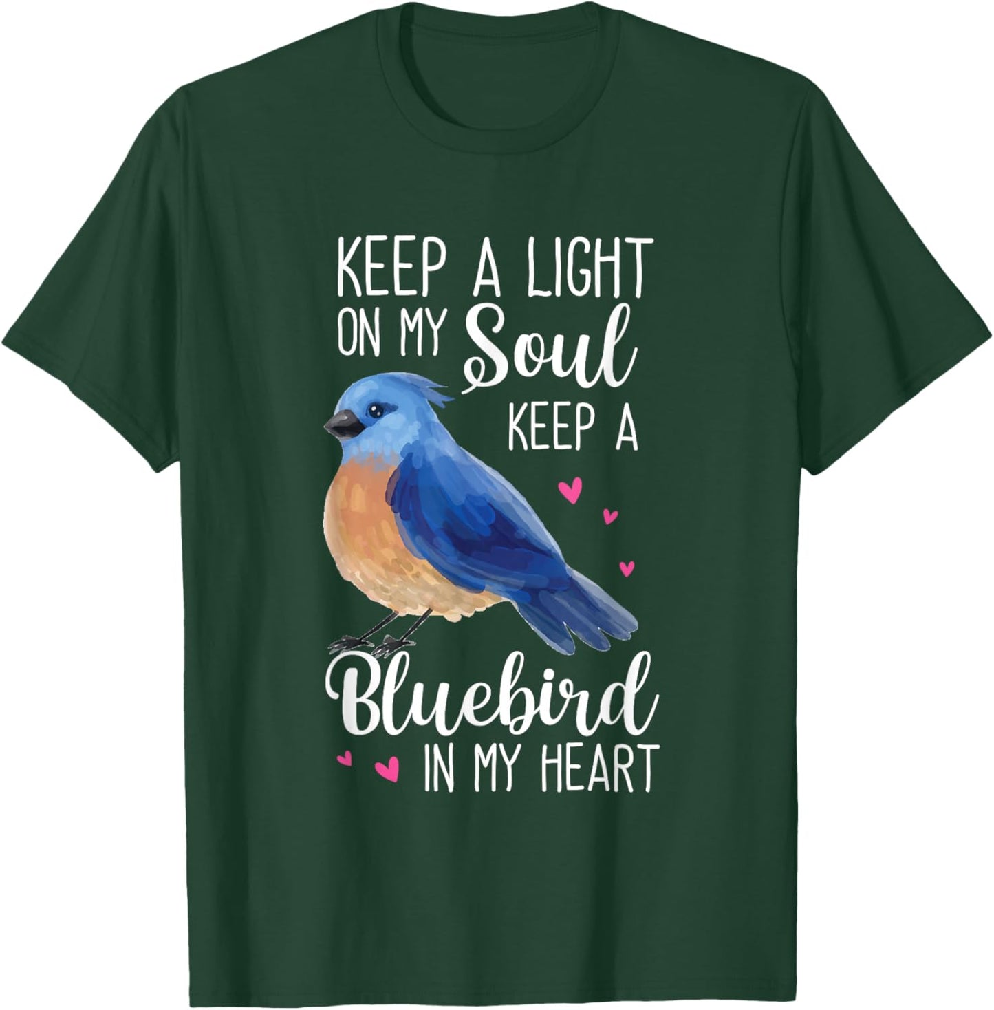 Bluebird Keep A Light On My Soul Keep A Bluebird In My Heart T-Shirt - T-Shirt | Forest