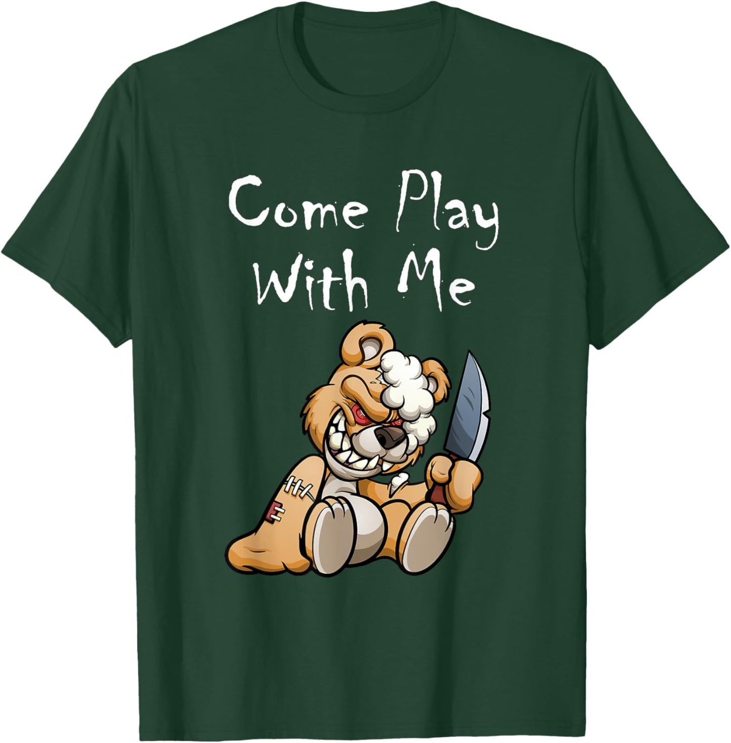 Evil Scary Teddy Bear Come Play With Me Cute Halloween Bear T-Shirt - T-Shirt | Forest