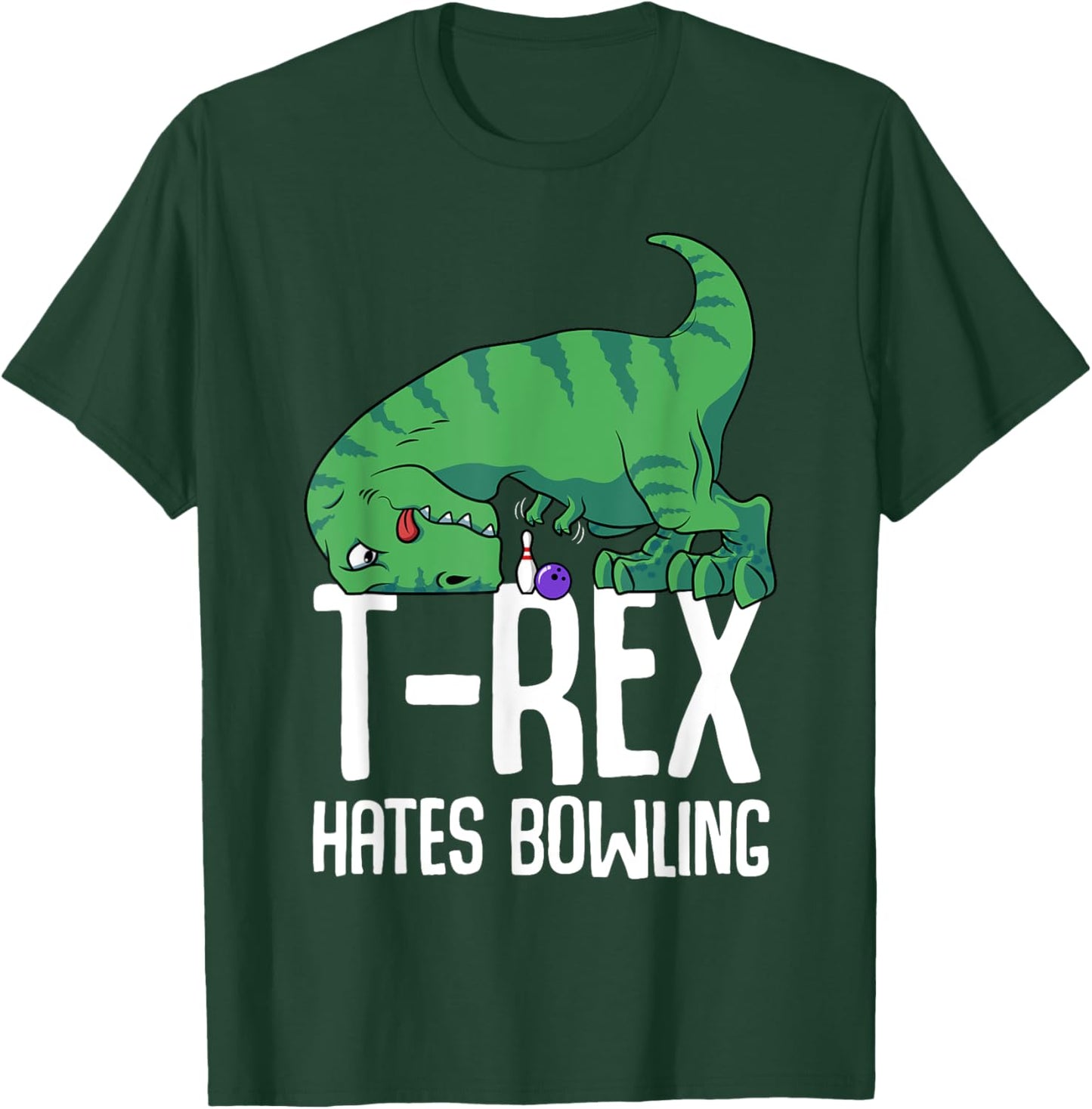 Funny T-Rex Hates Bowling Gym Short Arms Dino Lover TRex T-Shirt - T-Shirt | Forest
