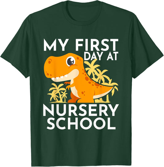 My First Day At Nursery School T-Shirt - T-Shirt | Forest