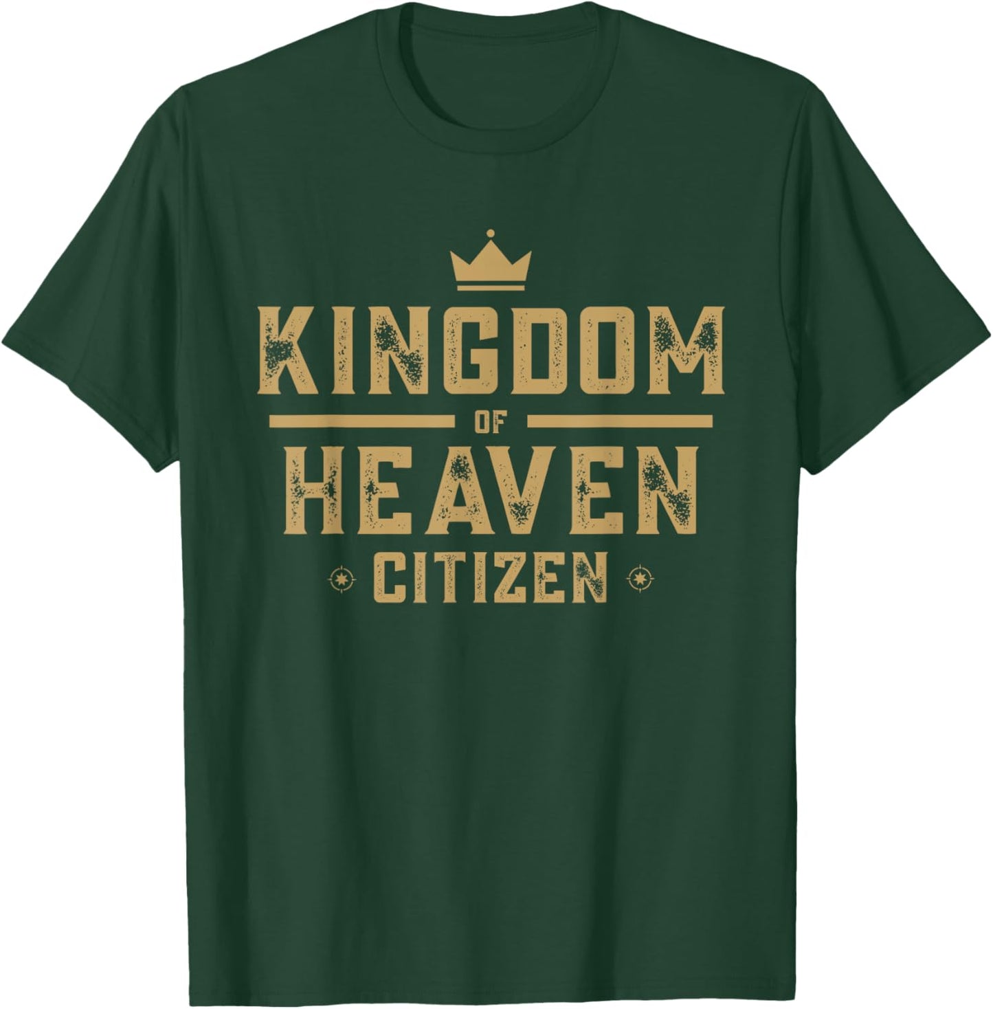 Kingdom of Heaven Citizen Jesus is King Christian Men Women T-Shirt - T-Shirt | Forest