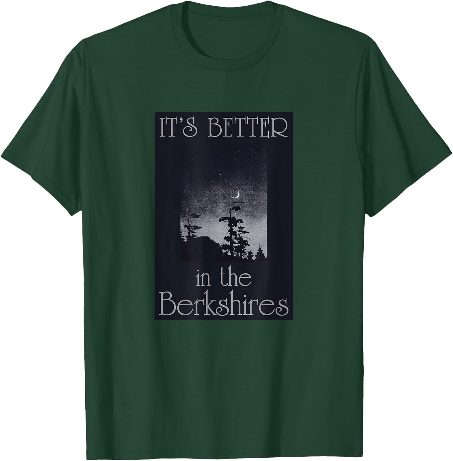 Berkshires Travel Souvenir It's Better In The Berkshires MA T-Shirt - T-Shirt | Forest