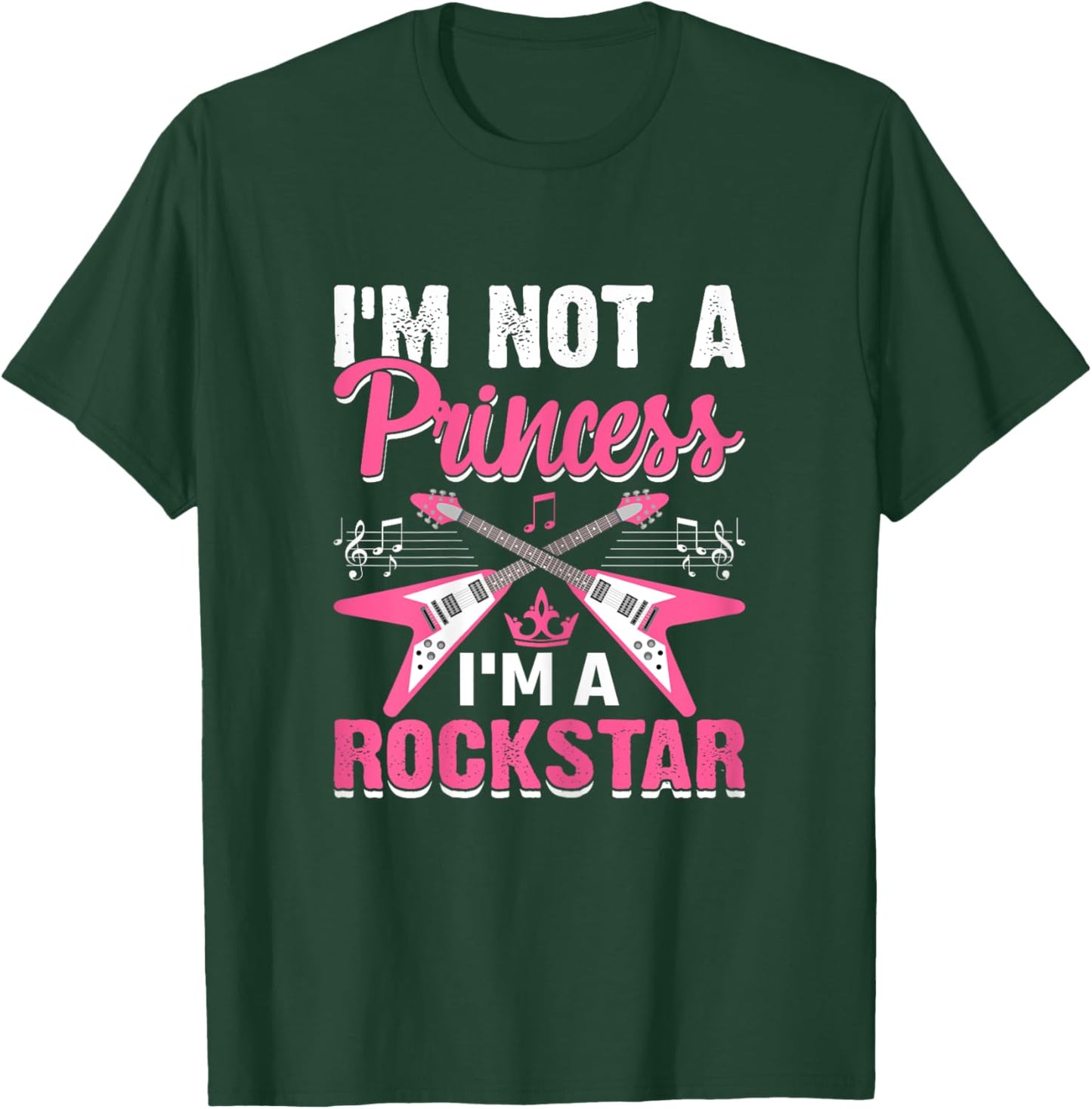 I'm Not a Princess Girl Rockstar Women Funny Rock & Roll T-Shirt - T-Shirt | Forest
