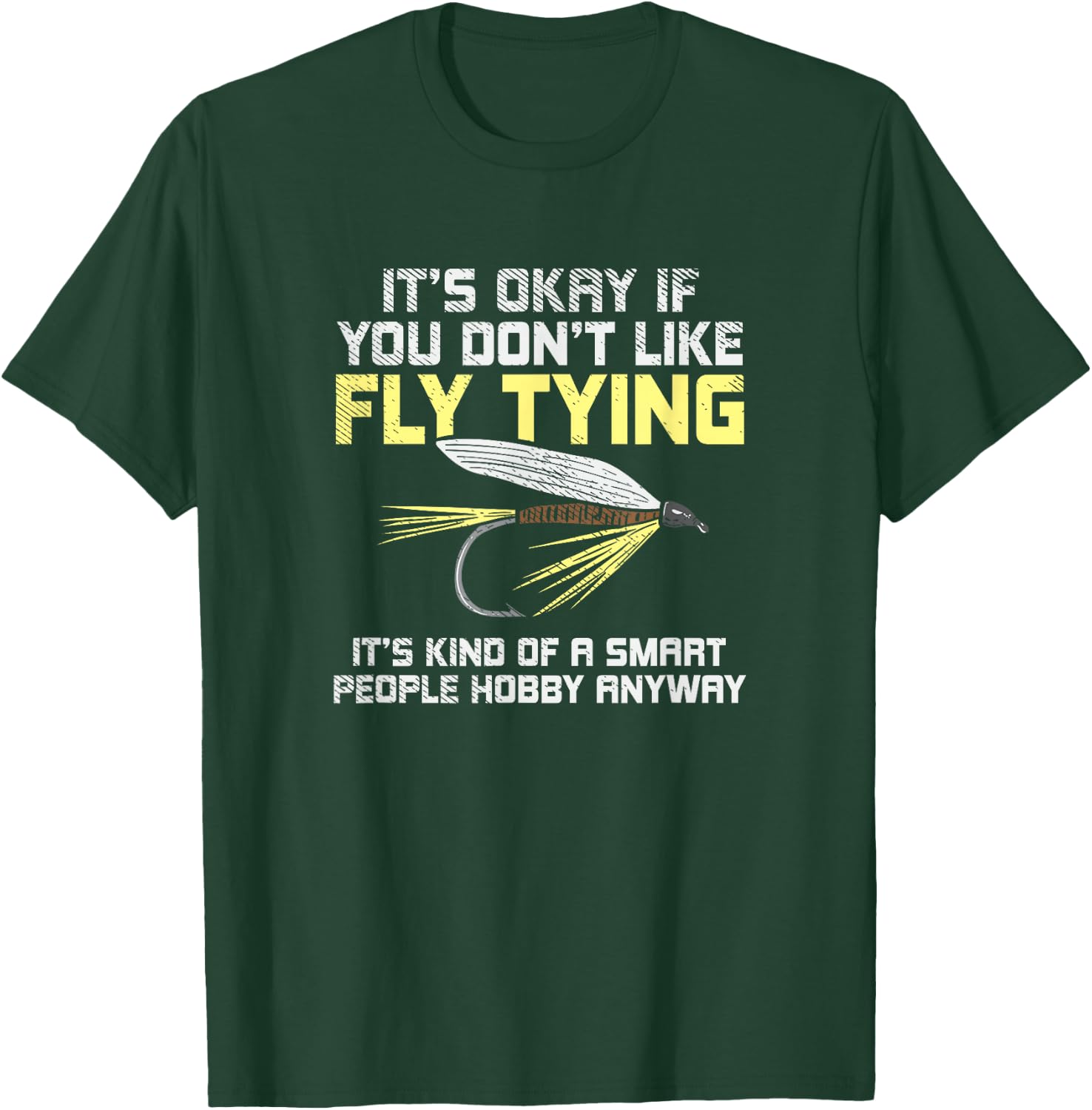 Funny Fishing Fly Fishing Gift T-Shirt - T-Shirt | Forest