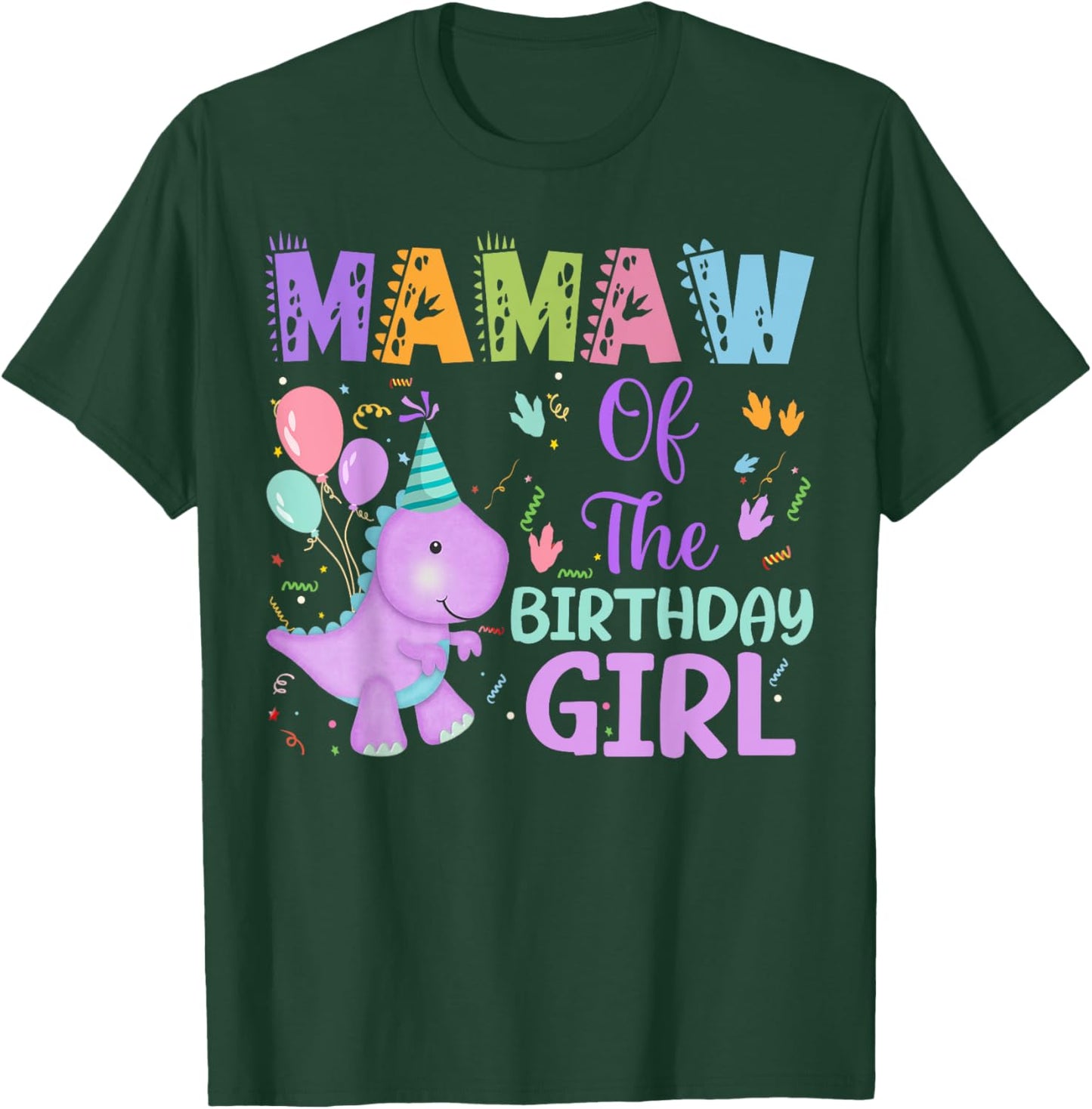 Mamaw Of The Birthday Girl Dinosaur Saurus Rex Party T-Shirt - T-Shirt | Forest