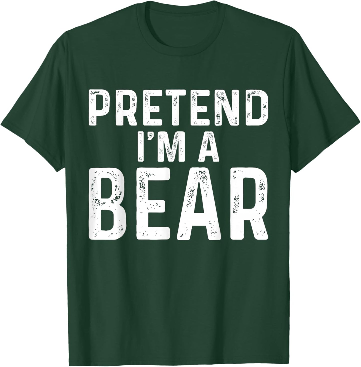 Pretend I'm A Bear Halloween Costume T-Shirt - T-Shirt | Forest