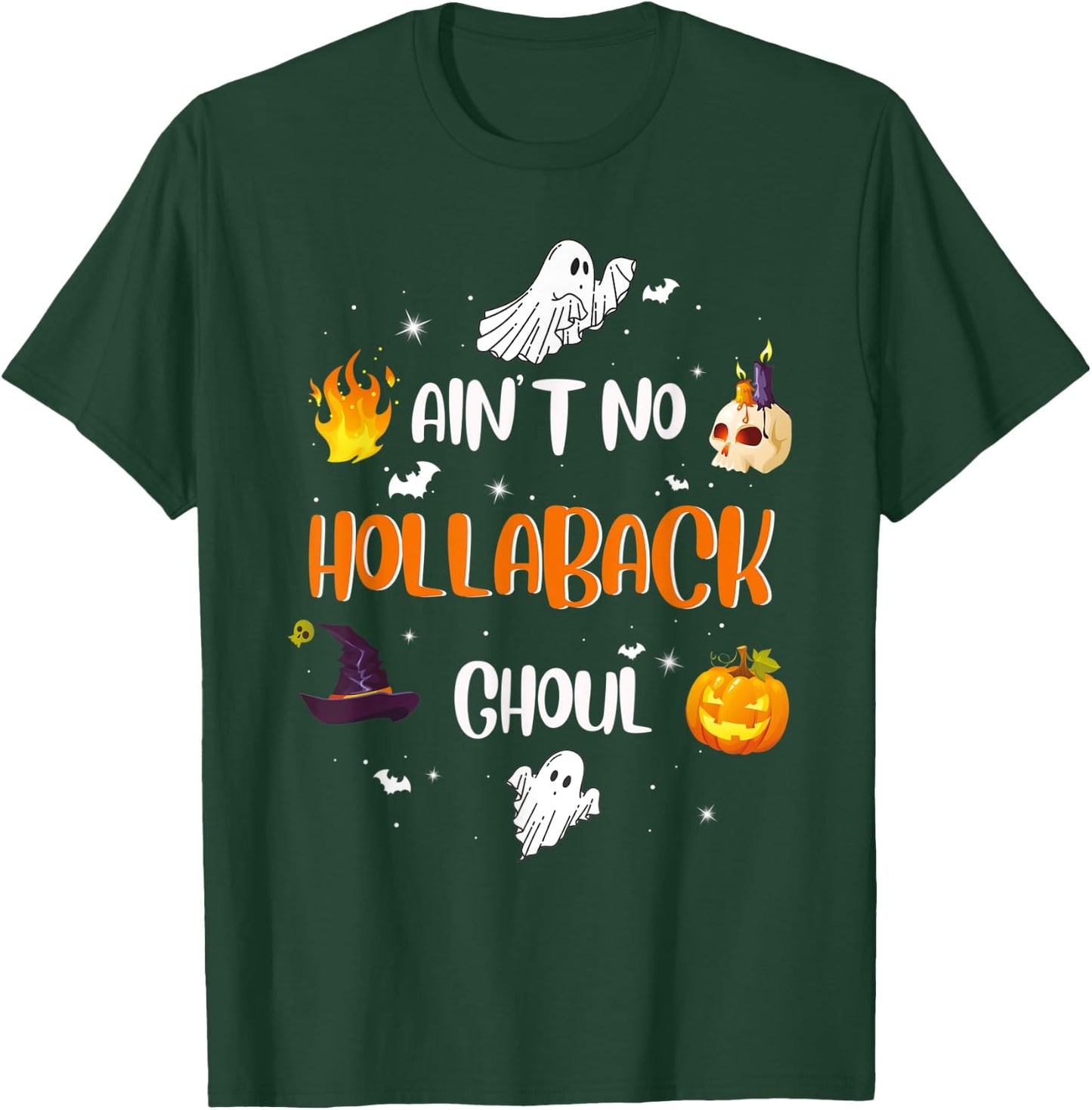 Ain't no hollaback ghoul Halloween boo Shirt T-Shirt - T-Shirt | Forest