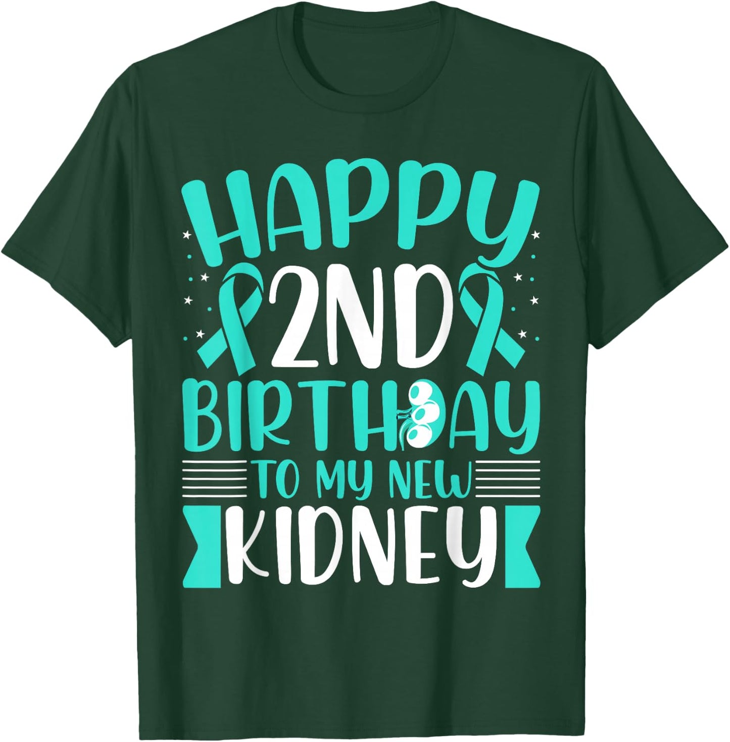 Kidney Recipient Survivor - 2nd Birthday to My New Kidney T-Shirt - T-Shirt | Forest