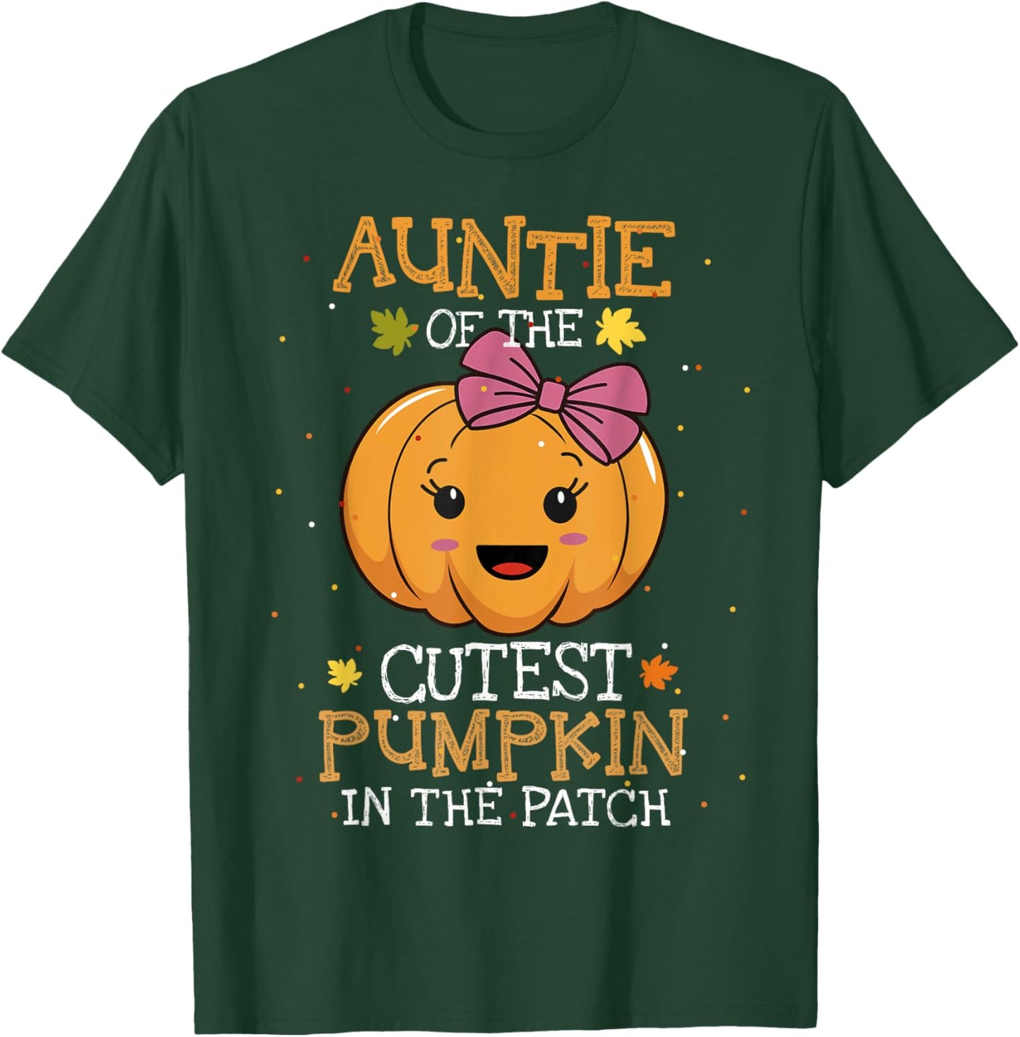 Auntie Of The Cutest Pumpkin In The Patch Halloween T-Shirt - T-Shirt | Forest