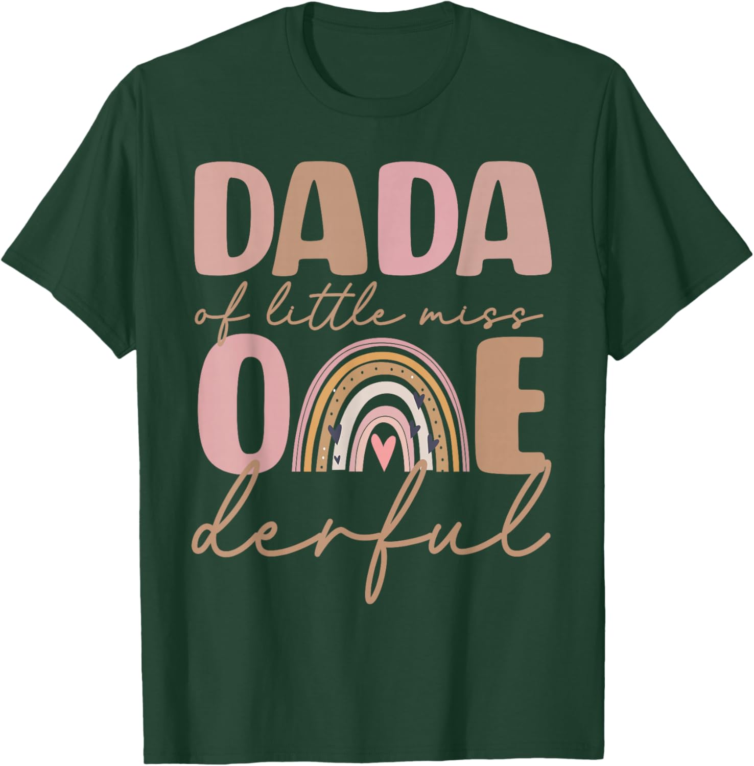 Dada of Little Miss Onederful First Birthday Boho Rainbow T-Shirt - T-Shirt | Forest
