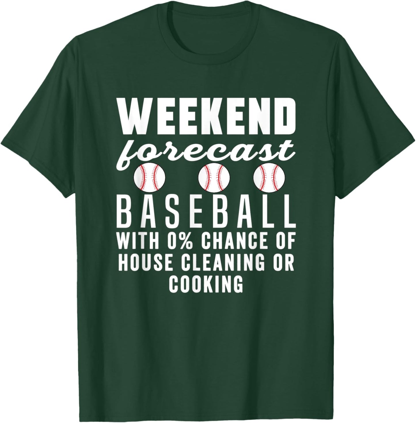 Weekend forecast baseball Mom Funny Baseball Softball Sports T-Shirt - T-Shirt | Forest