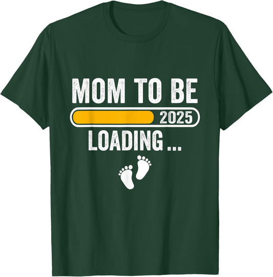 Mom to be 2025 Loading Mom Est 2025 Promoted to Mommy T-Shirt - T-Shirt | Forest