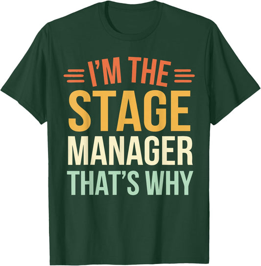 Theatre Stage Manager T-Shirt - T-Shirt | Forest
