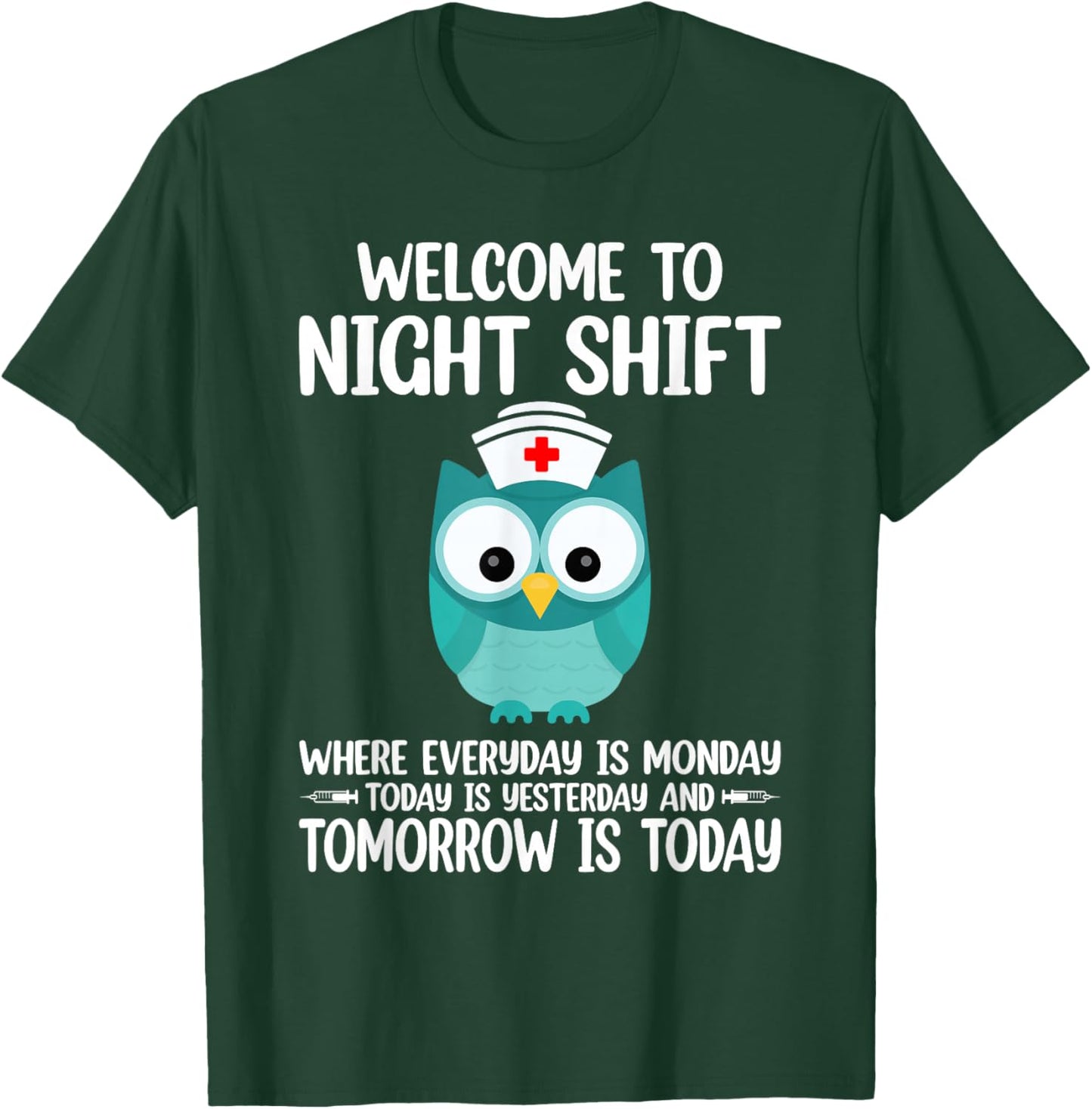 BSN LPN CNA Funny Nursing Owl Welcome To Night Shift Nurse T-Shirt - T-Shirt | Forest