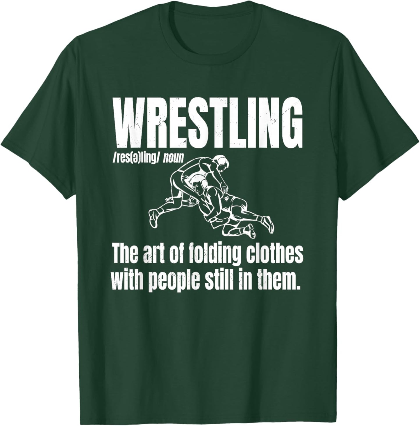 Definition of Wrestling Funny Wrestler Definition T-Shirt - T-Shirt | Forest