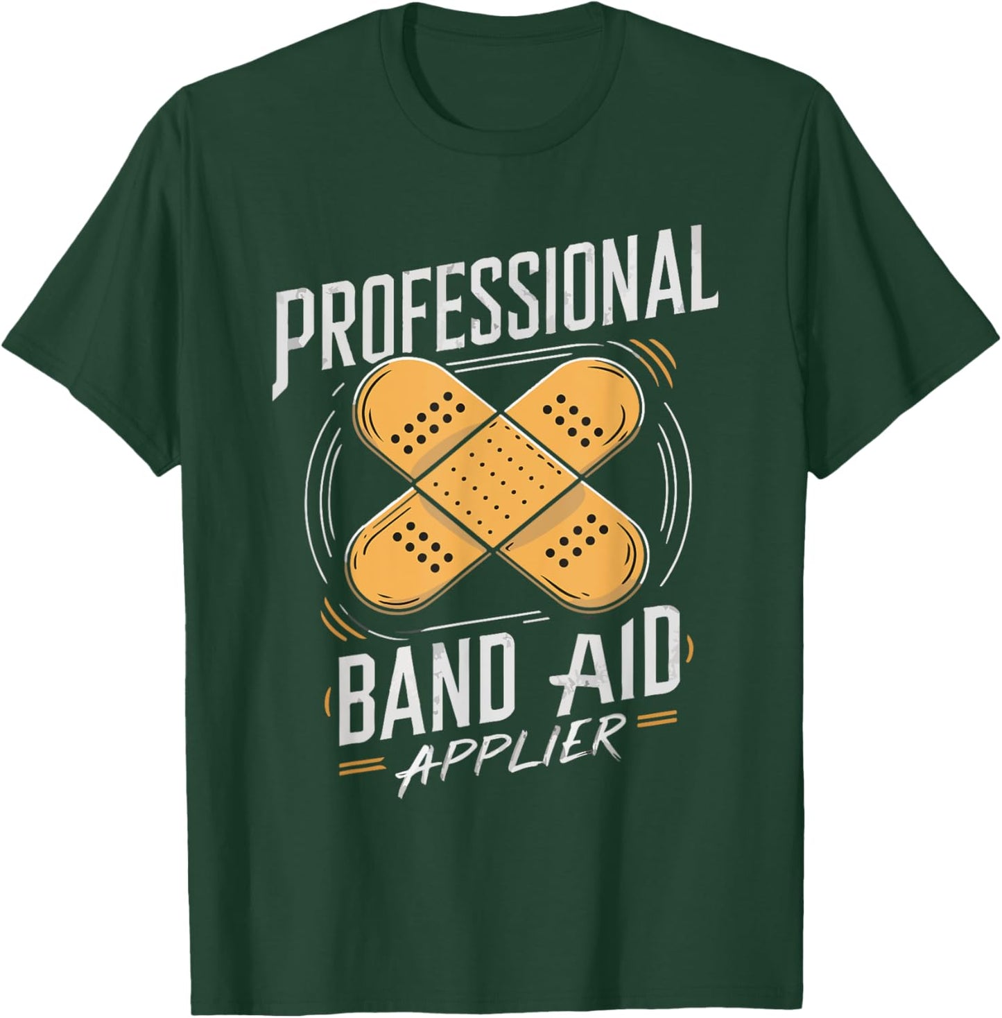 Paramedic EMT EMS Professional Band-Aid Applier Men Women T-Shirt - T-Shirt | Forest