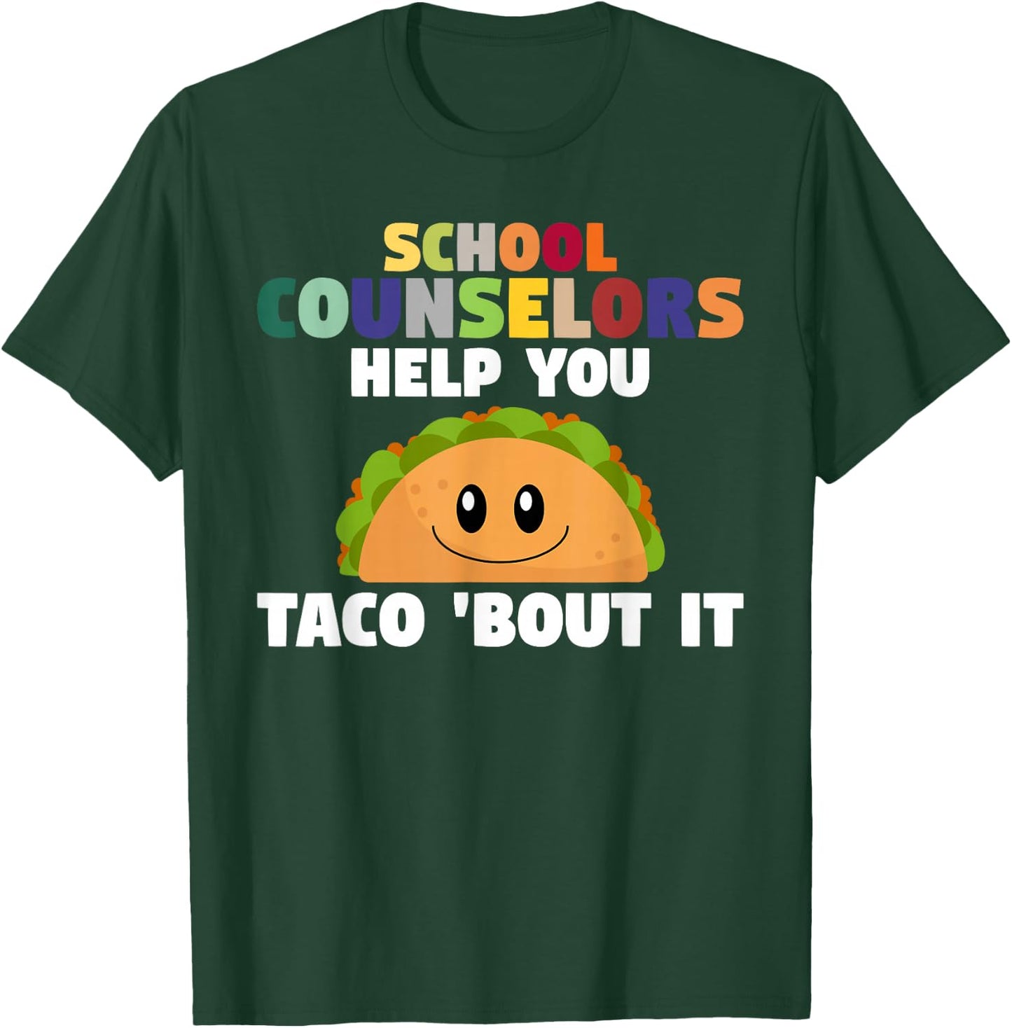 Tacos School Counseling Mexican Guidance School Counselor T-Shirt - T-Shirt | Forest
