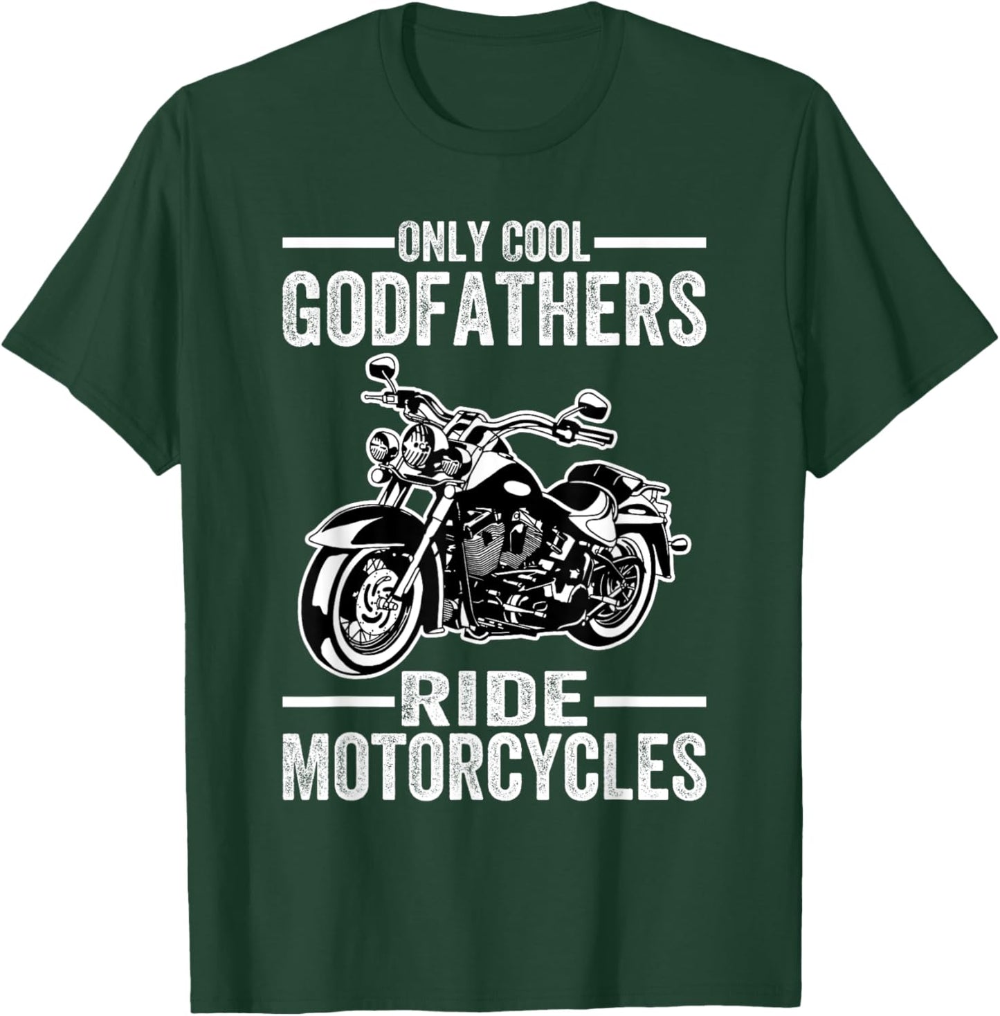 Only Cool Godfathers Rides Motorcycles Biker Ride Motorcycle T-Shirt - T-Shirt | Forest