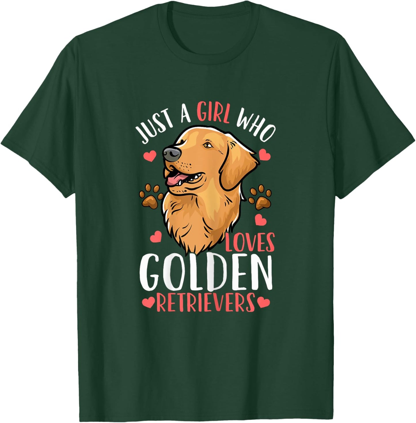 Golden Retriever Just A Girl Who Loves Golden Retrievers T-Shirt - T-Shirt | Forest