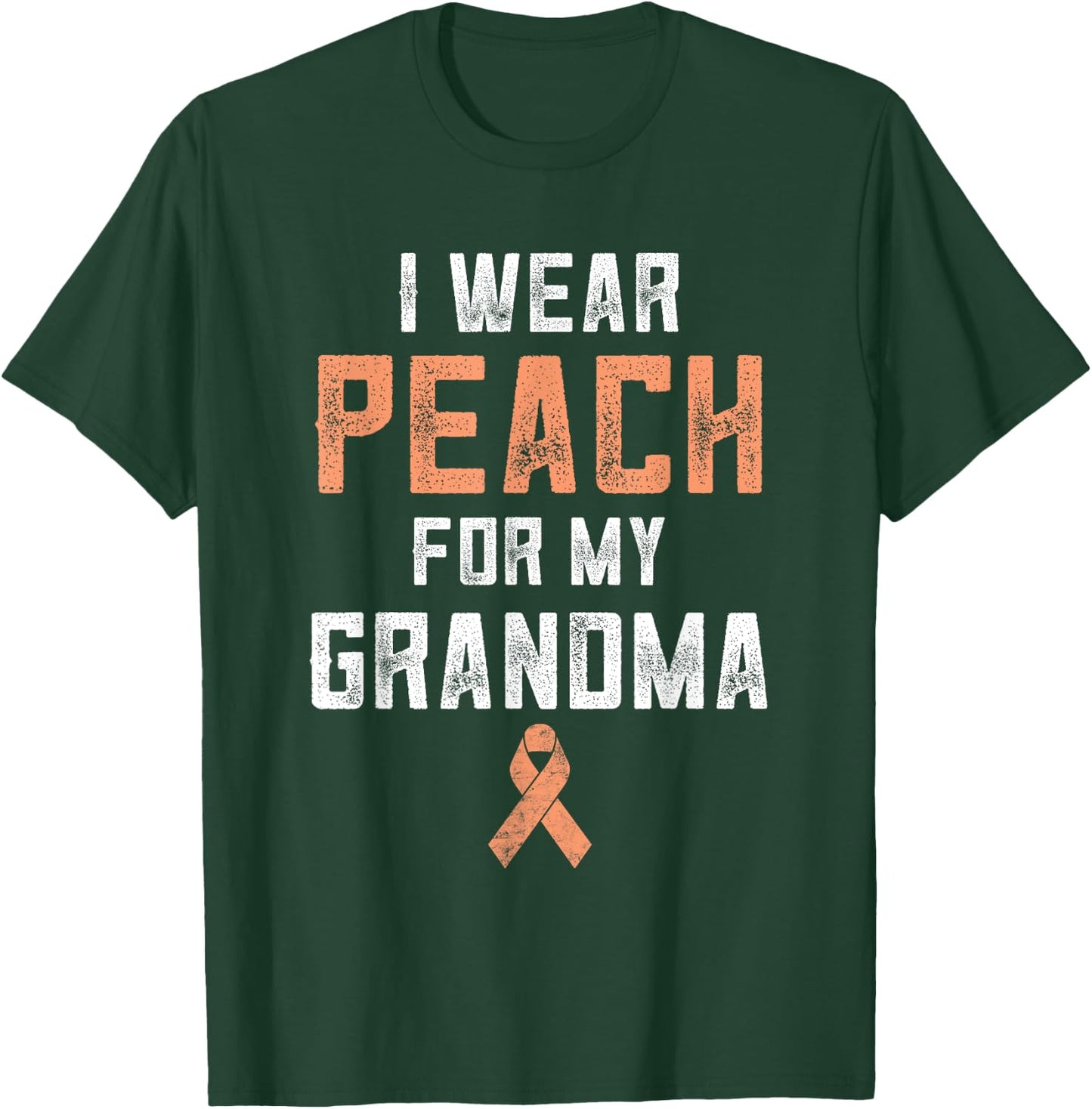 Uterine Cancer Fight Endometrial I Wear Peach For My Grandma T-Shirt - T-Shirt | Forest