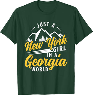 Just A New York Girl In A Georgia World Proud New Yorkers T-Shirt - T-Shirt | Forest