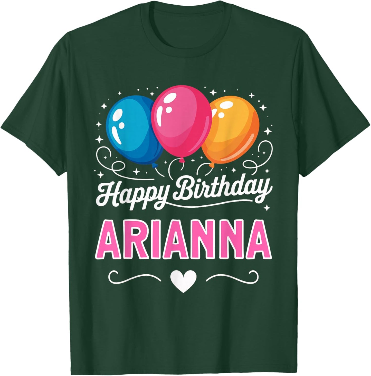 Happy Birthday Arianna T-Shirt - T-Shirt | Forest