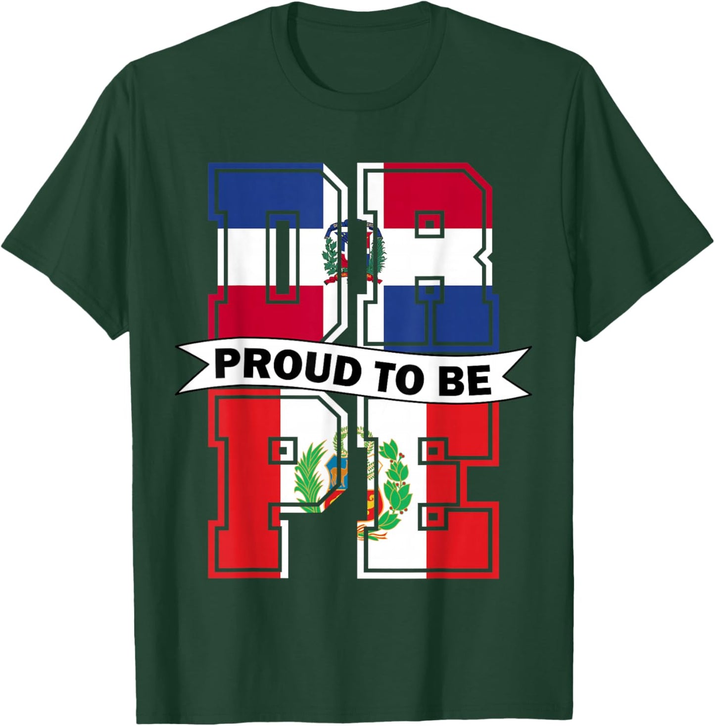 Proud to be Half Dominicana half Peruvian Dominican and Peru T-Shirt - T-Shirt | Forest