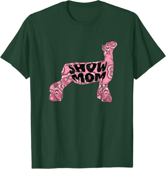 Lamb Show Lamb Show Mom Livestock Show T-Shirt - T-Shirt | Forest