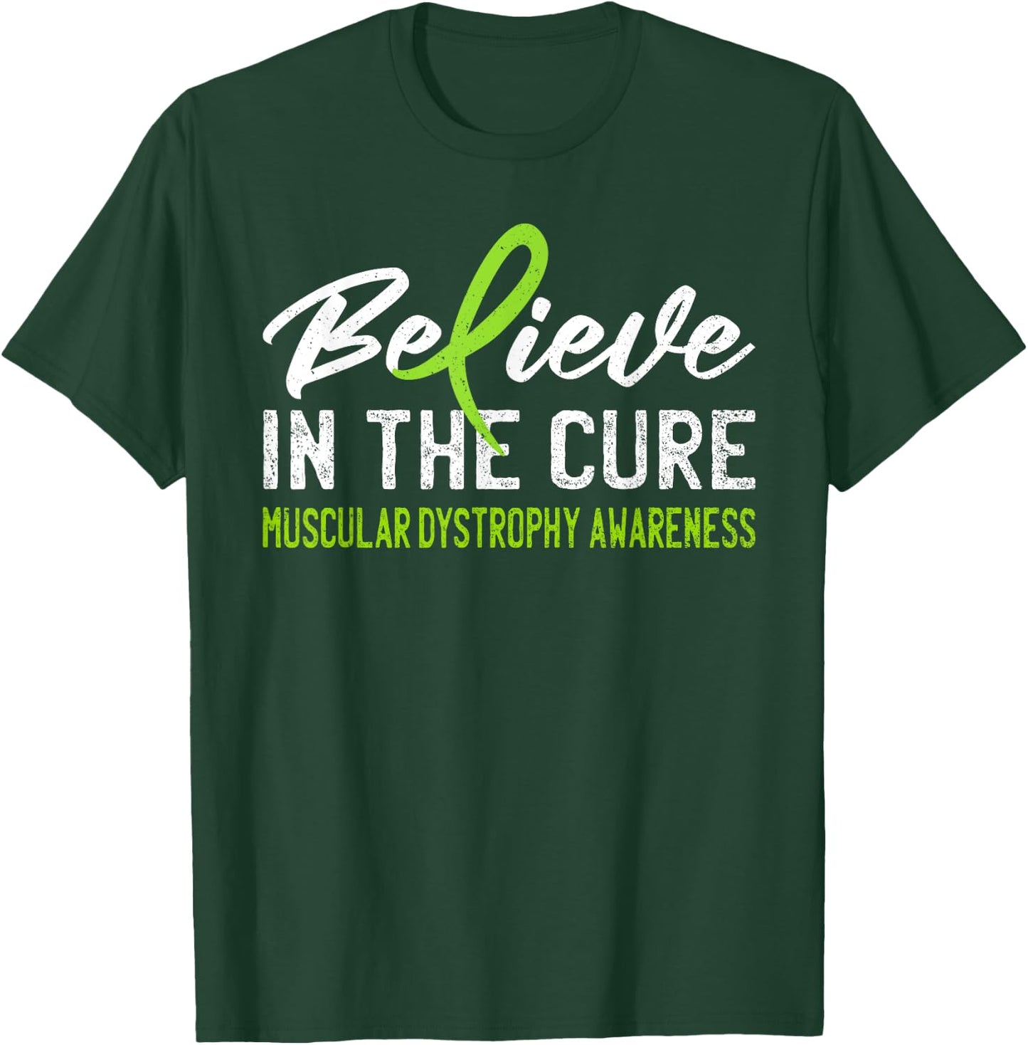 Believe In The Cure Muscular Dystrophy MD Awareness Ribbon T-Shirt - T-Shirt | Forest