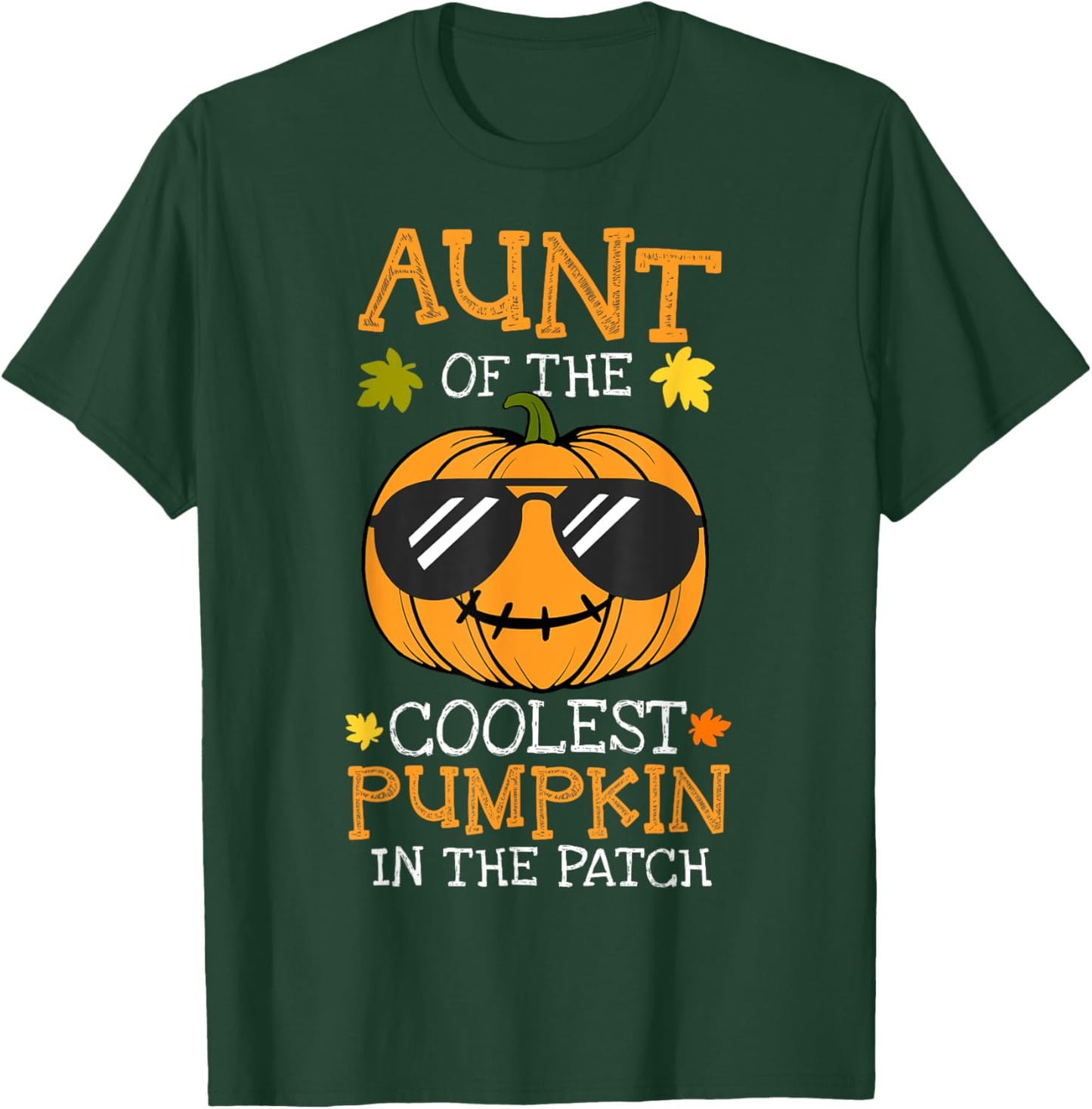 Aunt Of The Coolest Pumpkin In The Patch Halloween T-Shirt - T-Shirt | Forest