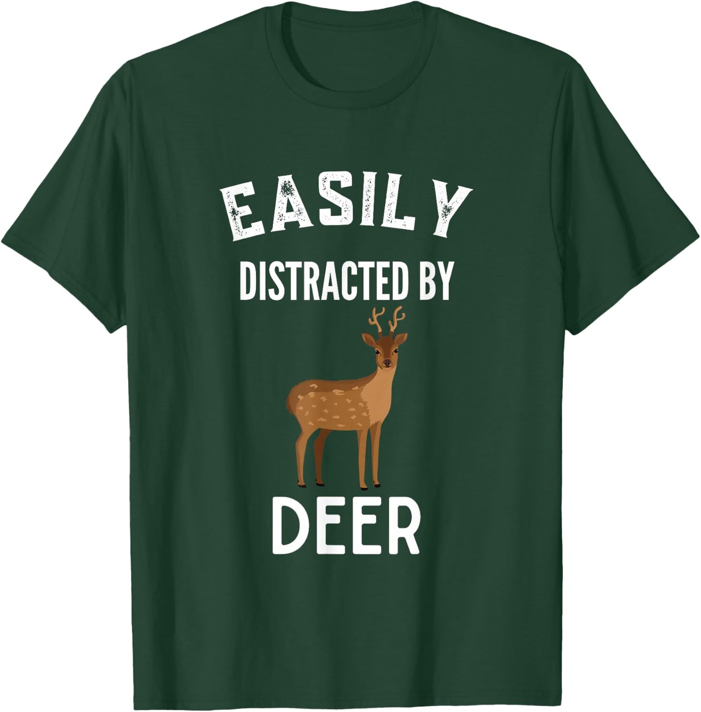 Easily Distracted By Deer Funny Deer Lover T-Shirt - T-Shirt | Forest