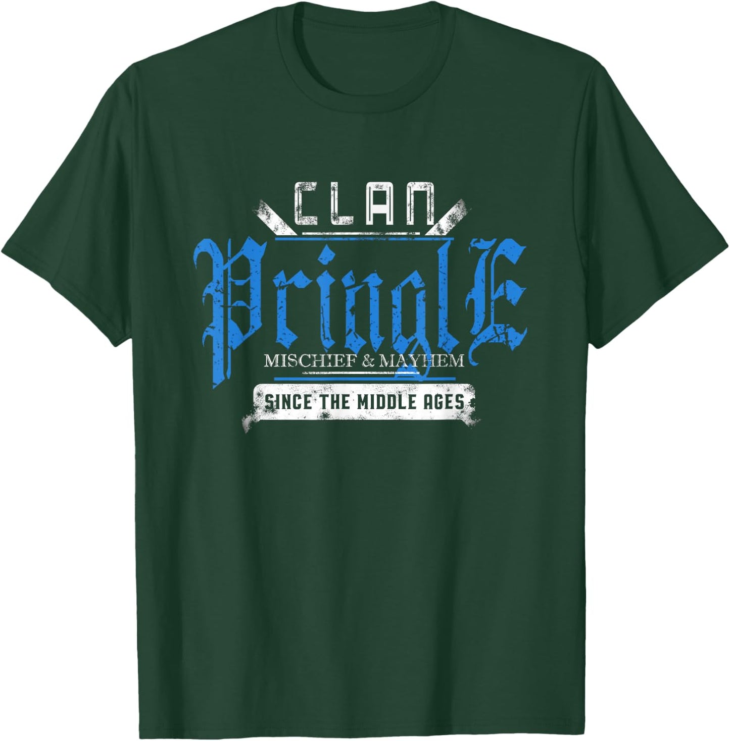 Clan Pringle Mischief and Mayhem Since The Middle Ages T-Shirt - T-Shirt | Forest