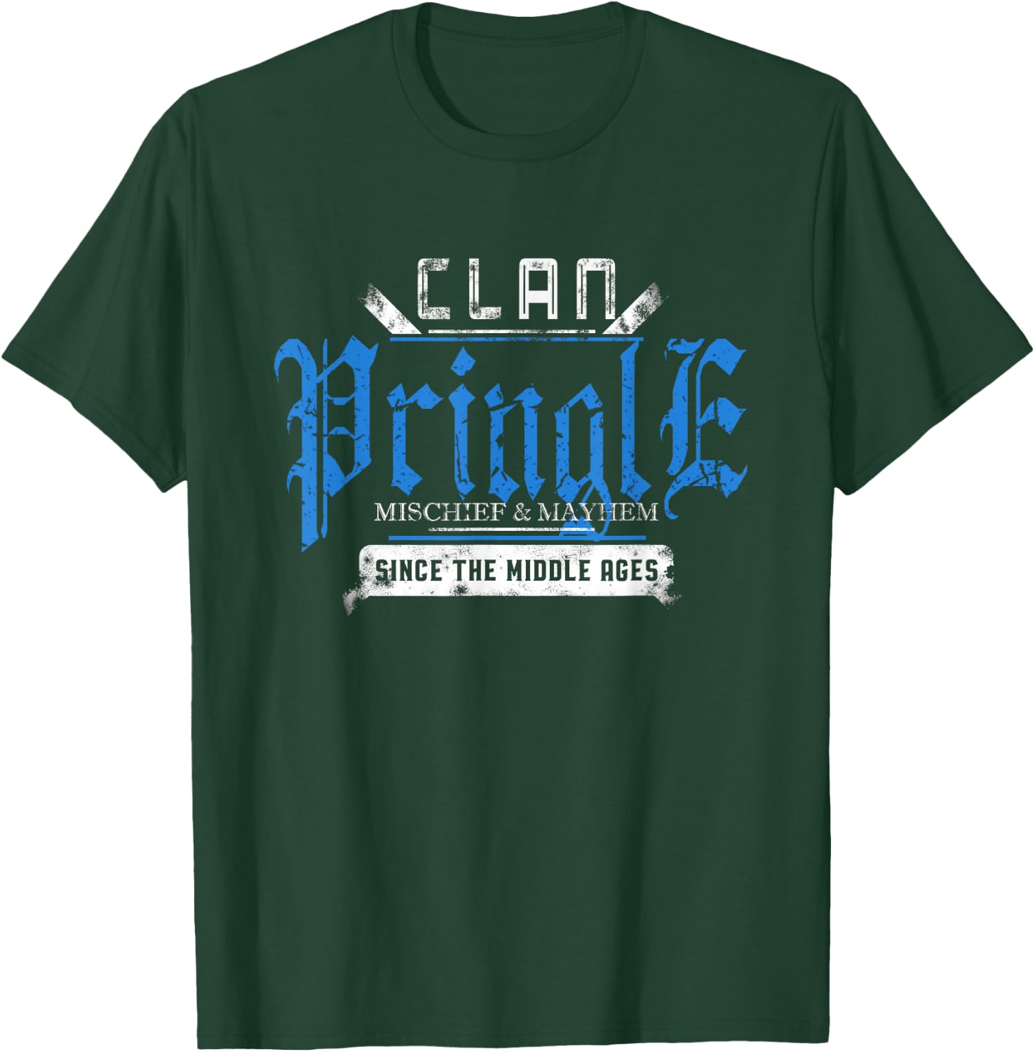 Clan Pringle Mischief and Mayhem Since The Middle Ages T-Shirt - T-Shirt | Forest